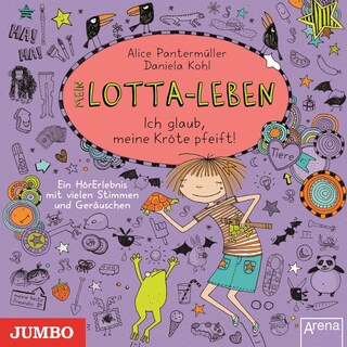 Mein Lotta-Leben. Ich glaub, meine Kröte pfeift! (Band 5) als Hörbuch