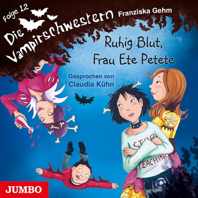 Book cover for Die Vampirschwestern. Ruhig Blut, Frau Ete Petete [Band 12]