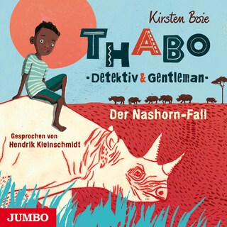Thabo. Detektiv & Gentleman. Der Nashorn-Fall als Hörbuch