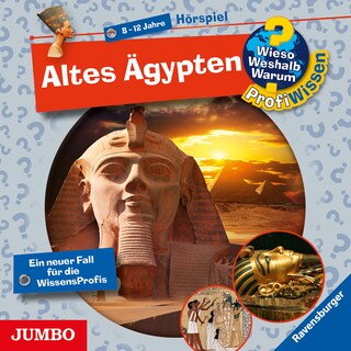 Altes Ägypten(Wieso? Weshalb? Warum? PROFIWISSEN, Folge 2) als Hörbuch