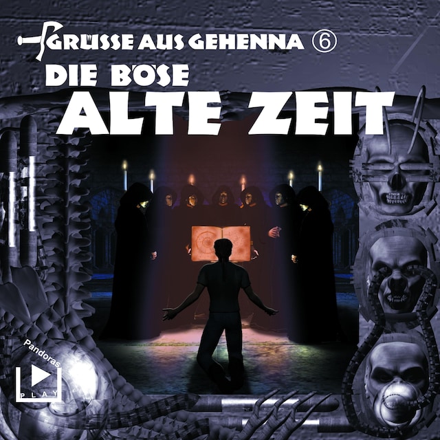 Book cover for Grüsse aus Gehenna - Teil 6: Die Böse Alte Zeit