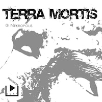 Terra Mortis 3 - Nekropolis