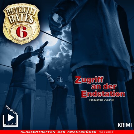 Detektei Bates 06 - Zugriff an der Endstation bookCoverFor