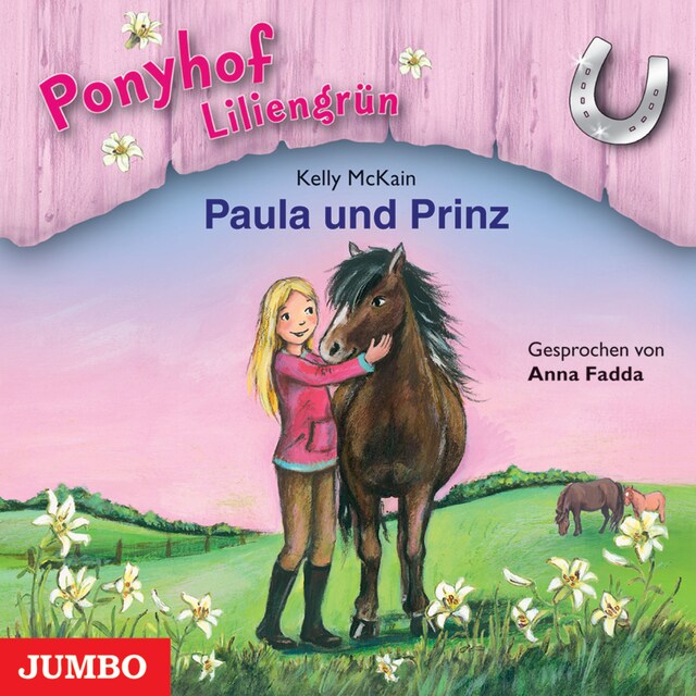 Couverture de livre pour Ponyhof Liliengrün. Paula und Prinz [Band 2]
