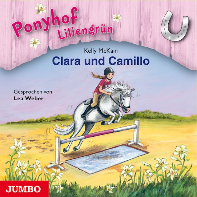 Kirjankansi teokselle Ponyhof Liliengrün. Clara und Camillo [Band 3]