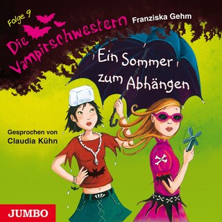 Die Vampirschwestern. Ein Sommer zum Abhängen (Band 9) als Hörbuch