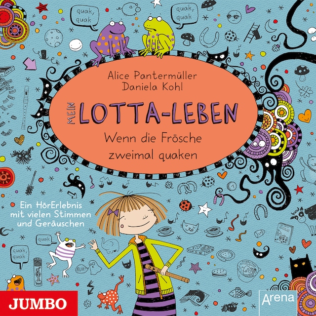 Book cover for Mein Lotta-Leben. Wenn die Frösche zweimal quaken [Band 13]