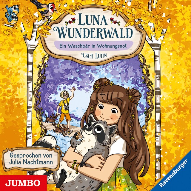 Book cover for Luna Wunderwald. Ein Waschbär in Wohnungsnot [Band 3]