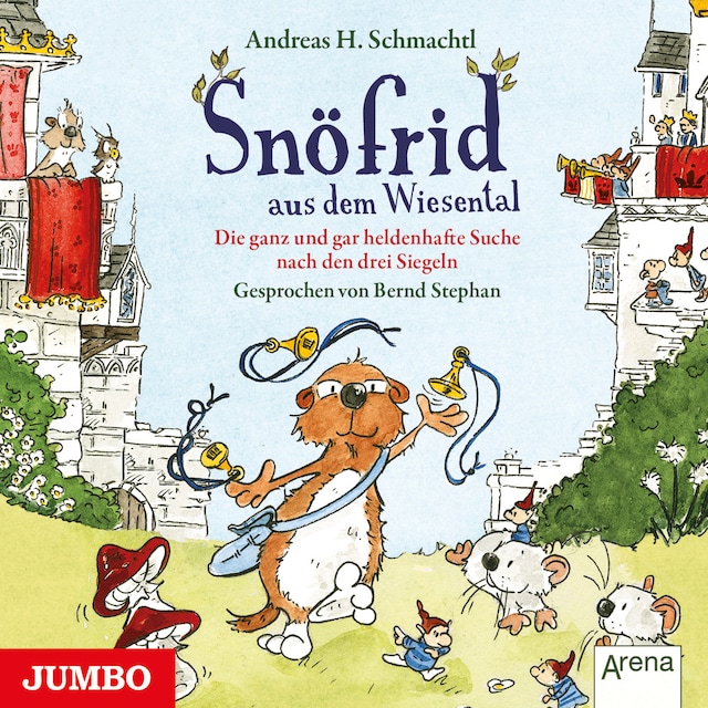 Book cover for Snöfrid aus dem Wiesental. Die ganz und gar heldenhafte Suche nach den drei Siegeln
