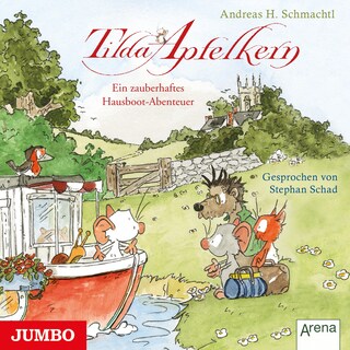 Tilda Apfelkern. Ein zauberhaftes Hausboot-Abenteuer als Hörbuch
