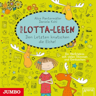 Cover von Mein Lotta-Leben. Den Letzten knutschen die Elche! (Band 6)