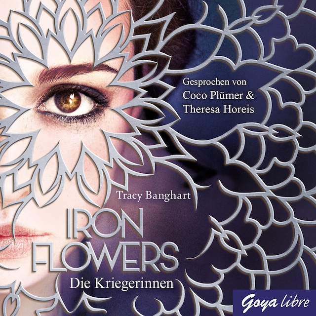 Buchcover für Iron Flowers. Die Kriegerinnen [Band 2]