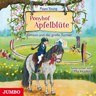 Ponyhof Apfelblüte. Samson und das große Turnier (Band 9) als Hörbuch