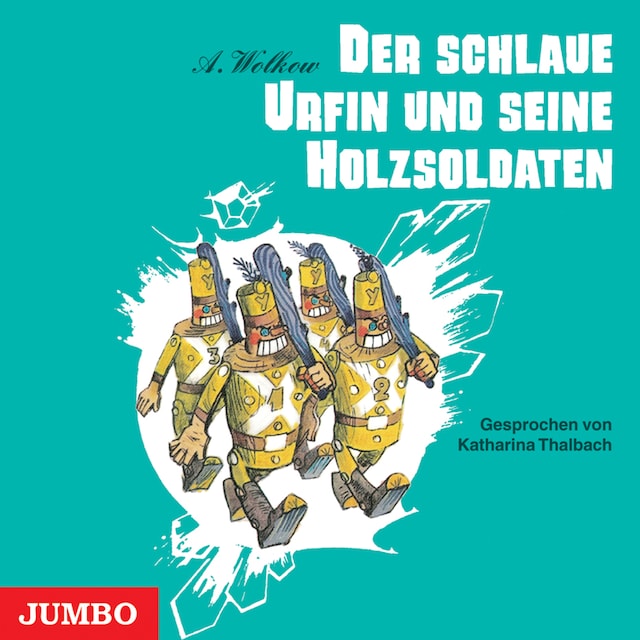 Okładka książki dla Der schlaue Urfin und seine Holzsoldaten [Smaragdenstadt-Reihe, Band 2 (Ungekürzt)]