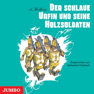 Der schlaue Urfin und seine Holzsoldaten (Smaragdenstadt-Reihe, Band 2 [Ungekürzt]) als Hörbuch