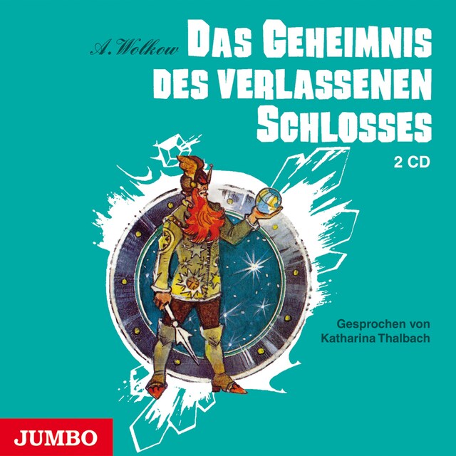 Book cover for Das Geheimnis des verlassenen Schlosses  [Smaragdenstadt-Reihe, Band 6 (Ungekürzt)]