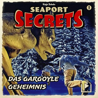 Seaport Secrets 01 – Das Gargoyle Geheimnis als Hörbuch
