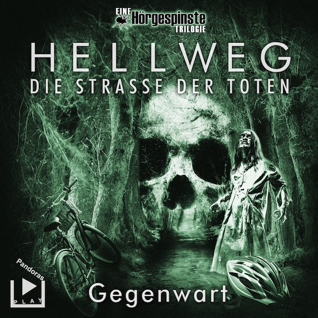 Book cover for Hörgespinste Trilogie: Hellweg: Die Strasse der Toten – Teil 2 – Gegenwart