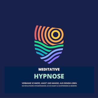 Das revolutionäre Hypnoseprogramm, um dich selbst als Schöpferwesen zu begreifen als Hörbuch