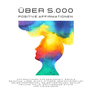 5.000+ positive Affirmationen als Hörbuch
