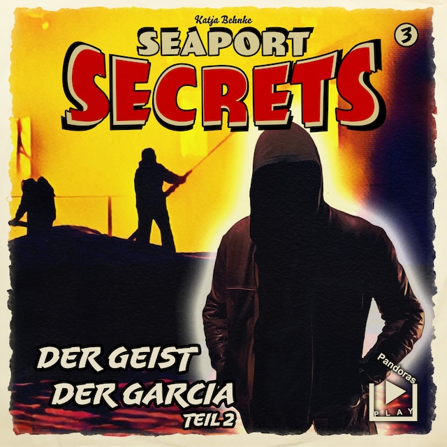 Bokomslag for Seaport Secrets 3 – Der Geist der Garcia Teil 2