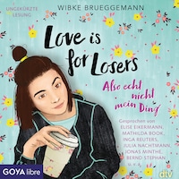 Love is for Losers ... also echt nicht mein Ding