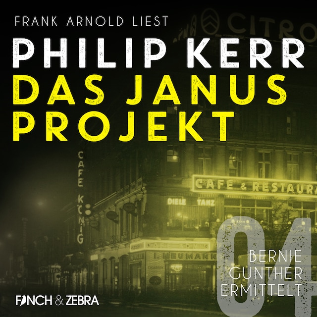 Bogomslag for Das Janus Projekt - Bernie Gunther ermittelt, Band 4 (ungekürzte Lesung)