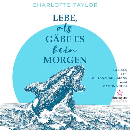 Lebe, als gäbe es kein Morgen - Insel der Wale, Band 1 (Ungekürzt) bookCoverFor