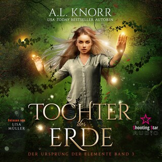 Tochter der Erde - Der Ursprung der Elemente, Band 3 als Hörbuch