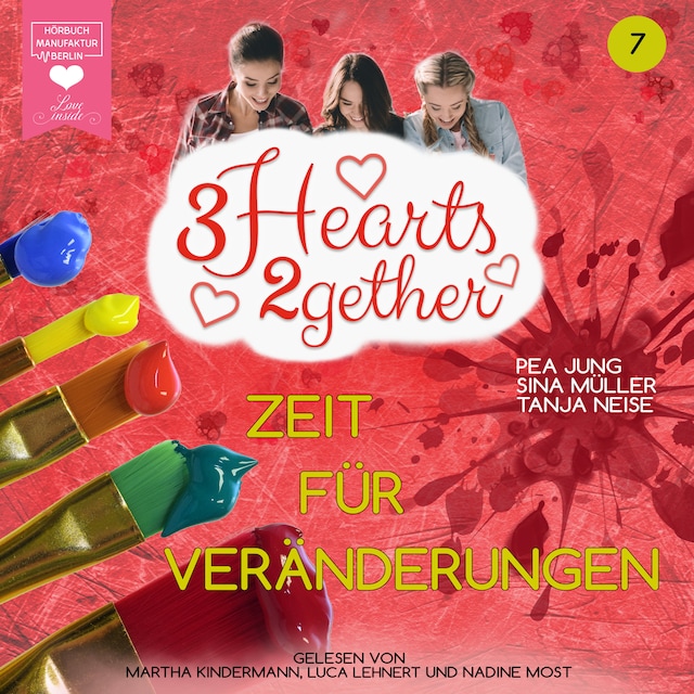 Okładka książki dla Zeit für Veränderungen - 3hearts2gether, Band 7 (ungekürzt)