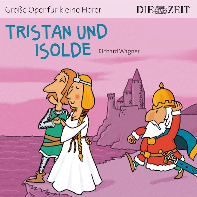 Boekomslag van Die ZEIT-Edition "Große Oper für kleine Hörer", Tristan und Isolde