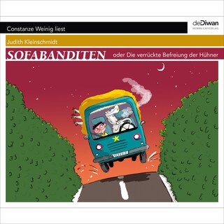 Sofabanditen oder Die verrückte Befreiung der Hühner (Ungekürzt) als Hörbuch