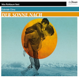 Der Sonne nach (Ungekürzt) als Hörbuch