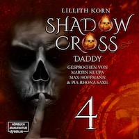 Daddy - Shadowcross, Band 4 (ungekürzt)