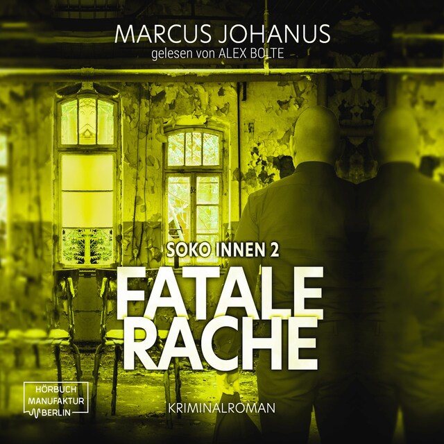Book cover for Fatale Rache - Soko Innen, Band 2 (ungekürzt)