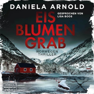 Eisblumengrab (ungekürzt) als Hörbuch