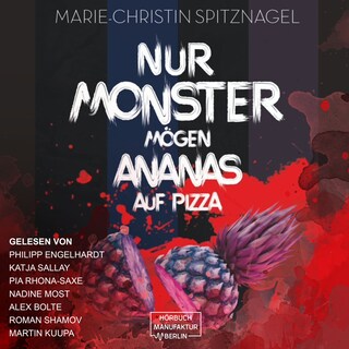 Nur Monster mögen Ananas auf Pizza (ungekürzt) als Hörbuch