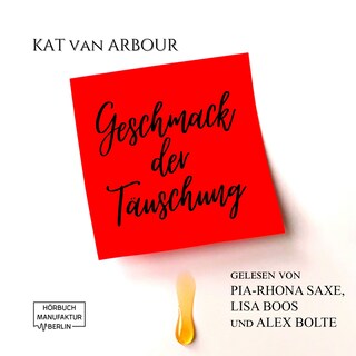 Geschmack der Täuschung (ungekürzt) als Hörbuch
