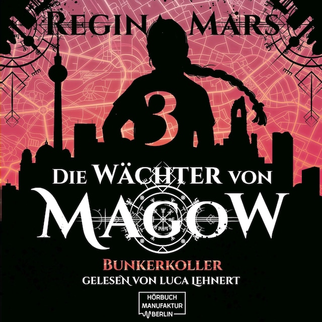 Portada de libro para Bunkerkoller - Die Wächter von Magow, Band 3 (ungekürzt)