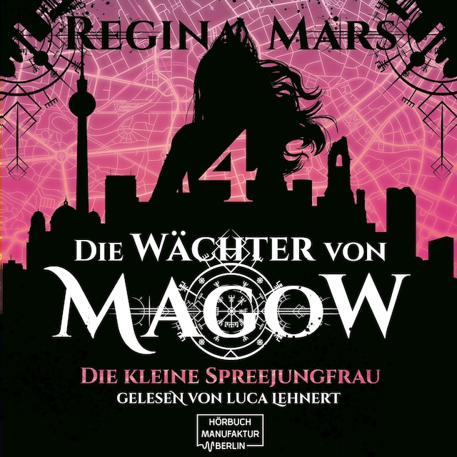 Book cover for Die kleine Spreejungfrau - Die Wächter von Magow, Band 4 (ungekürzt)