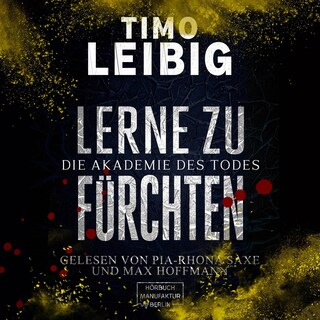 Lerne zu fürchten - Die Akademie des Todes (ungekürzt) als Hörbuch