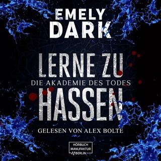 Die Akademie des Todes - Lerne zu hassen (ungekürzt) als Hörbuch