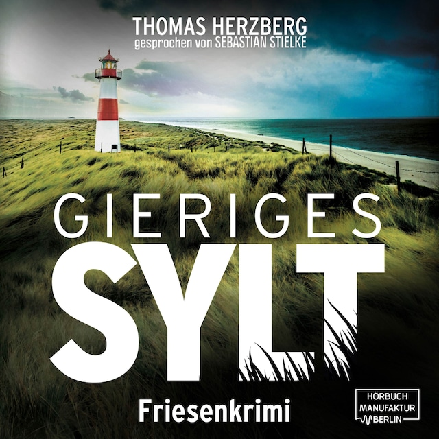 Book cover for Gieriges Sylt - Hannah Lambert ermittelt, Band 6 (ungekürzt)