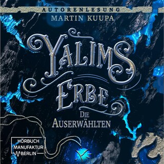 Die Auserwählten - Yalims Erbe, Band 1 (ungekürzt) als Hörbuch