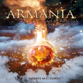 Armania - Auf der Suche nach dem Bernsteinblut (ungekürzt) als Hörbuch