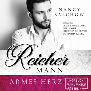 Reicher Mann, armes Herz (ungekürzt) als Hörbuch