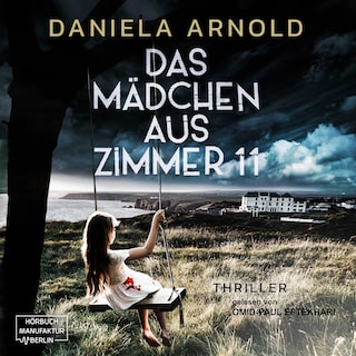 Das Mädchen aus Zimmer 11 - Psychothriller (ungekürzt) als Hörbuch