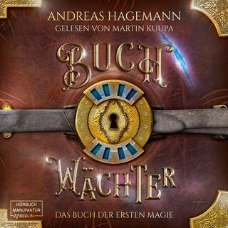 Das Buch der ersten Magie - Buchwächter, Band 2 (ungekürzt) bookCoverFor