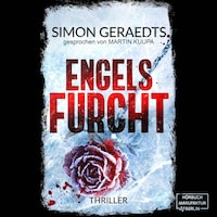 Engels Furcht - Theisen-Schüle, Band 3 (ungekürzt)