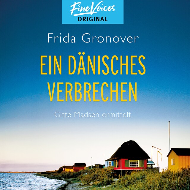 Book cover for Ein dänisches Verbrechen - Gitte Madsen ermittelt, Band 1 (ungekürzt)